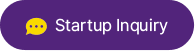 Startup Inquiry